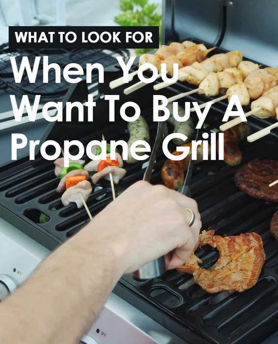 Things to consider when buying a propane grill